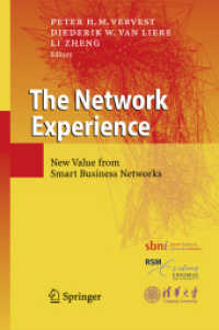 The Network Experience : New Value from Smart Business Networks （2008. 385 p. 23,5 cm）