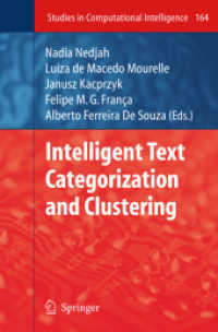 Intelligent Text Categorization and Clustering (Studies in Computational Intelligence) 〈Vol. 164〉