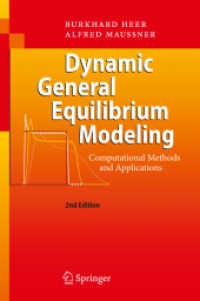 動学的一般均衡モデル：計算法と応用（第２版）<br>Dynamic General Equilibrium Modeling : Computational Methods and Applications （2ND）
