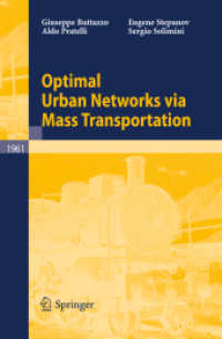 Optimal Urban Networks Via Mass Transportation (Lecture Notes in Mathematics) 〈Vol. 1961〉