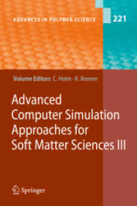 Advanced Computer Simulation Approaches for Soft Matter Sciences III (Advances in Polymer Science) 〈Vol. 221〉