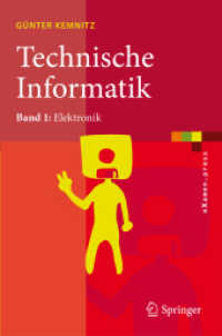 Technische Informatik Bd.1 : Elektronik (eXamen.press) （2010. 400 S. 23,5 cm）