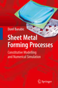 Sheet Metal Forming Processes : Constitutive Modelling and Numerical Simulation （2009. 400 S. 235 mm）