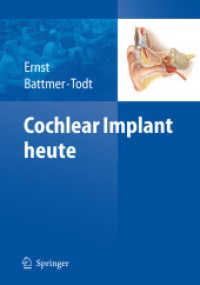 Cochlear Implant heute （2009. XII, 68 S. m. 10 Abb. 242 mm）