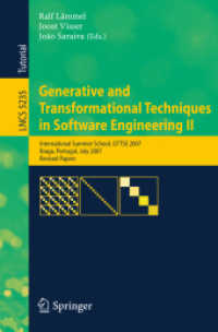 Generative and Transformational Techniques in Software Engineering II : International Summer School, GTTSE 2007, Braga, Portugal, Revised Papers