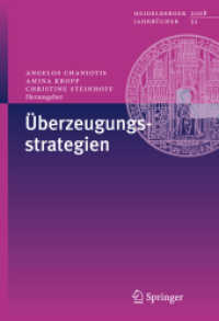 Überzeugungsstrategien (Heidelberger Jahrbücher 52) （2009. xii, 238 S. XII, 238 S. 41 Abb., 30 Abb. in Farbe. 244 mm）