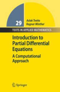 Introduction to Partial Differential Equations : A Computational Approach (Texts in Applied Mathematics) （2008. XVI, 392 p.. 23,5 cm）