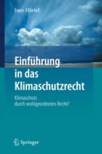 Einführung in das Klimaschutzrecht : Klimaschutz durch wohlgeordnetes Recht? （2013. 200 S. 23,5 cm）