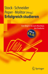 Erfolgreich studieren : Vom Beginn bis zum Abschluss des Studiums. Infos zu D, A, CH （2009. 270 S. m. Tab. 23,5 cm）