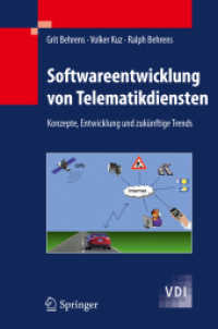 Softwareentwicklung von Telematikdiensten : Konzepte, Entwicklung und zukünftige Trends (VDI-Buch) （2011. XII, 239 S. 23,5 cm）