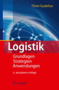Logistik : Grundlagen, Strategien, Anwendungen （4., aktualis. Aufl. 2010. XXIII, 1163 S. m. 303 Abb. 24 cm）