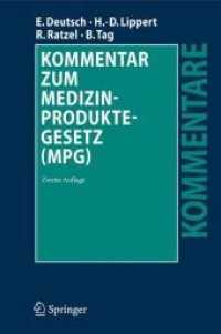 Kommentar zum Medizinproduktegesetz (MPG) (Kommentare) （2. Aufl. 2010. 450 S.）