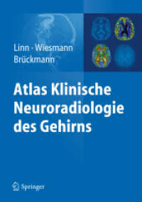 Atlas Klinische Neuroradiologie des Gehirns （2014. xvi, 507 S. 1900 SW-Abb.,. 279 mm）