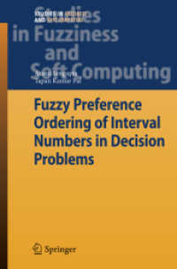 Fuzzy Preference Ordering of Interval Numbers in Decision Problems (Studies in Fuzziness and Soft Computing) 〈Vol. 238〉