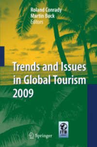 グローバル・ツーリズムの傾向と論点（2009年版）<br>Trends and Issues in Global Tourism 2009 （2009. 250 p. 23,5 cm）