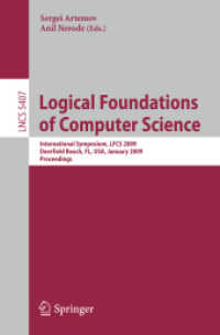 Logical Foundations of Computer Science - International Symposium, LFCS 2009, FL, USA, Proceedings (Lecture Notes in Computer Science) 〈Vol. 5407〉