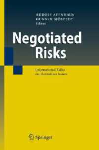 リスクに関する国際交渉<br>Negotiated Risks : International Talks on Hazardous Issues （2009. XVII, 369 S. 5 SW-Abb., 13 Tabellen. 235 mm）