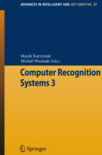 Computer Recognition Systems 3 : Proceedings of 6th International Conference on Computer Recognition Systems CORES'09 (Advances in Intelligent and Soft Computing) 〈Vol. 57〉