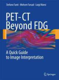 PET-CTアトラス：FDGを超えて<br>PET-CT beyond FDG : A Quick Guide to Image Interpretation