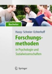 Forschungsmethoden in Psychologie und Sozialwissenschaften (Bachelor) （2009. X, 340 S. m. 30 Abb. 260 mm）