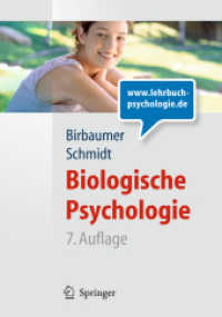 Biologische Psychologie : Zusatzmaterialien im Web （7., überarb. u. erg. Aufl. 2010. XV, 882 S. m. 590 Farbabb. u. 44）