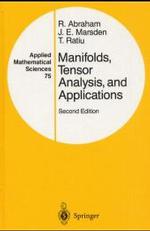 Manifolds, Tensor Analysis, and Applications (Applied Mathematical Sciences Vol.75) （2nd ed. 1998. XI, 654 p. 24 cm）
