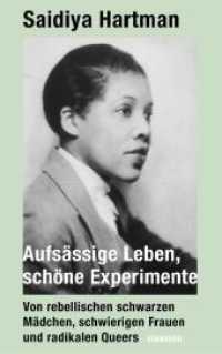 Aufsässige Leben, schöne Experimente : Von rebellischen schwarzen Mädchen, schwierigen Frauen und radikalen Queers | Wie junge schwarze Frauen vor hundert Jahren die Freiheit erfanden （Auflage. 2022. 528 S. 77 Abb. 220.00 mm）