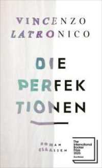 Die Perfektionen : Roman | Auf der Shortlist für den International Booker Prize 2025 （Auflage. 2023. 128 S. 210.00 mm）