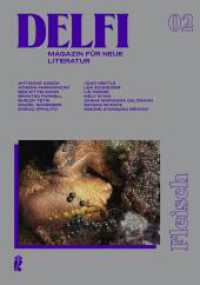 Delfi Fleisch : Magazin für neue Literatur | Sie glaubten etwa, Literaturzeitschriften wären tot? (Delfi 2) （Auflage. 2024. 152 S. 10 Abb. 235.00 mm）