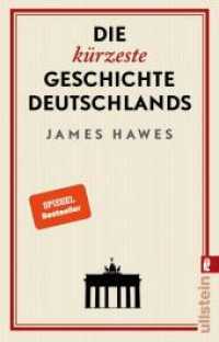 Die kürzeste Geschichte Deutschlands : Der SPIEGEL-Bestseller: Charmant, originell und streitbar: ein Brite erklärt die deutsche Mentalität (Ullstein Taschenbuch 6043) （19. Aufl. 2019. 336 S. 187.00 mm）