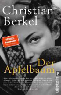 Der Apfelbaum : Roman | »Eine dramatische Liebes- und Familiengeschichte, hervorragend erzählt.« (Ullstein Taschenbuch 06086) （20. Aufl. 2019. 416 S. 187.00 mm）
