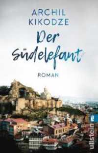 Der Südelefant : Roman (Ullstein Taschenbuch 06118) （1. Auflage. 2019. 336 S. 187.00 mm）