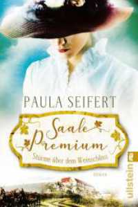 Saale Premium - Stürme über dem Weinschloss : Roman (Ullstein Taschenbuch 06156) （Auflage. 2020. 416 S. 187.00 mm）