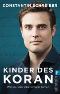 Kinder des Koran : Was muslimische Schüler lernen | Von Tagesschau-Sprecher Constantin Schreiber (Ullstein Taschenbuch 06247) （2. Aufl. 2020. 304 S. 187.00 mm）