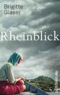 Rheinblick : Roman | Im Schatten der Macht, zwei Frauen gehen ihren Weg (Ullstein Taschenbuch 06249) （3. Aufl. 2020. 432 S. 187.00 mm）