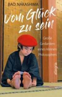 Vom Glück zu sein : Große Gedanken eines kleinen Philosophen (Ullstein Taschenbuch 06277) （1. Auflage. 2020. 128 S. 187.00 mm）