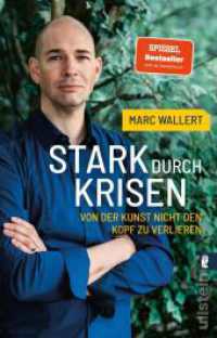 Stark durch Krisen : Von der Kunst, nicht den Kopf zu verlieren | Der Resilienz-Bestseller （Auflage. 2022. 304 S. 205.00 mm）