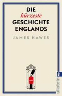 Die kürzeste Geschichte Englands : Die spinnen, die Briten. Der Bestsellerautor erzählt die Geschichte eines merkwürdigen Landes （5. Aufl. 2021. 400 S. 50 Abb. 187.00 mm）