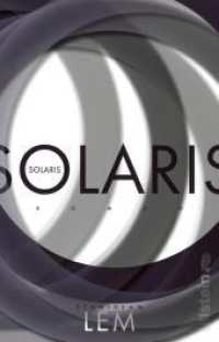 Solaris : Der vielfach verfilmte und adaptierte Science-Fiction Klassiker: Eine Forschungsmission, ein fremder Planet und ein schauriger Ozean （3. Aufl. 2021. 336 S. 187.00 mm）