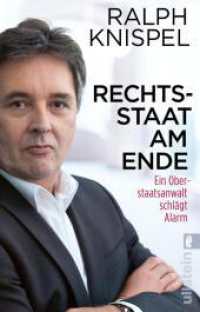 Rechtsstaat am Ende : Ein Oberstaatsanwalt schlägt Alarm | Die harte Wahrheit über den desaströsen Zustand der deutschen Justiz （Auflage. 2022. 240 S. 187.00 mm）