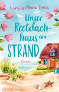Unser Reetdachhaus am Strand : Roman | Das perfekte Buch für die Urlaubszeit: herzerwärmend, bewegend und voller Wellenrauschen （2. Aufl. 2023. 288 S. 187.00 mm）