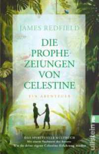 Die Prophezeiungen von Celestine : Ein Abenteuer. Das spirituelle Kultbuch | Neues Nachwort: Wie du deine eigene Celestine-Erfahrung machst (Die Prophezeiungen von Celestine 1) （2. Aufl. 2023. 448 S. 187.00 mm）