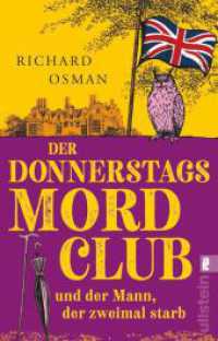 Der Donnerstagsmordclub und der Mann, der zweimal starb : Kriminalroman | Der Donnerstagsmordclub ermittelt wieder in diesem Rekorde brechenden Nummer 1-Bestseller aus England (Die Mordclub-Serie 2) （5. Aufl. 2022. 480 S. 187.00 mm）
