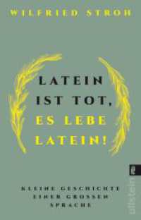 Latein ist tot, es lebe Latein! : Kleine Geschichte einer großen Sprache | Der Klassiker zur lateinischen Sprache und Sprachhistorie （Auflage. 2024. 432 S. 205.00 mm）