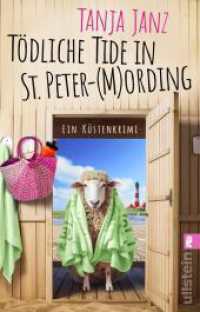 Tödliche Tide in St. Peter-(M)Ording : Ein Küstenkrimi | Ab an die Nordseeküste geht es mit diesem lustigen Sommer-Krimi (St. Peter-Mording-Reihe 3) （Auflage. 2024. 304 S. 187.00 mm）