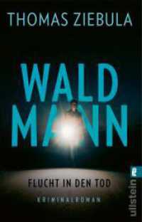 Waldmann : Flucht in den Tod | Wer Tatort schaut, wird Waldmann lieben （Auflage. 2026. 350 S. 185.00 mm）