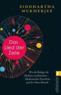 Das Lied der Zelle : Wie die Biologie die Medizin revolutioniert - Medizinischer Fortschritt und der Neue Mensch | Das spektakuläre neue Buch des Pulitzer-Preisträgers （Auflage. 2024. 672 S. 20 Abb. 205.00 mm）