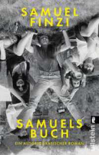 Samuels Buch : Ein autobiografischer Roman  | Eine Familiengeschichte über eine Jugend in Bulgarien und die Sehnsucht nach dem wahren Leben （2024. 224 S. 187.00 mm）