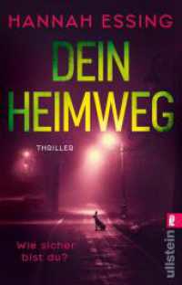 Dein Heimweg : Thriller | Fühl dich nicht zu sicher. Denn dein Heimweg ist es nicht. （Auflage. 2025. 304 S. 187.00 mm）