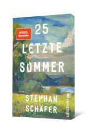 25 letzte Sommer : Der SPIEGEL-Bestseller jetzt als Taschenbuch | Mit farbigem Schnitt (Lebensfragen) （4. Aufl. 2025. 176 S. 187.00 mm）